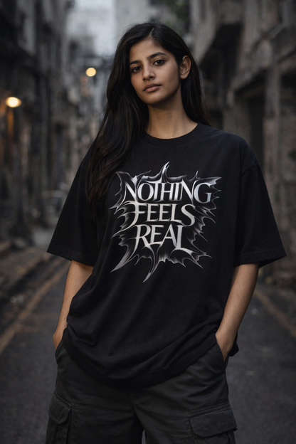 Nothing Feels Real Oversized Tee – Trendoro