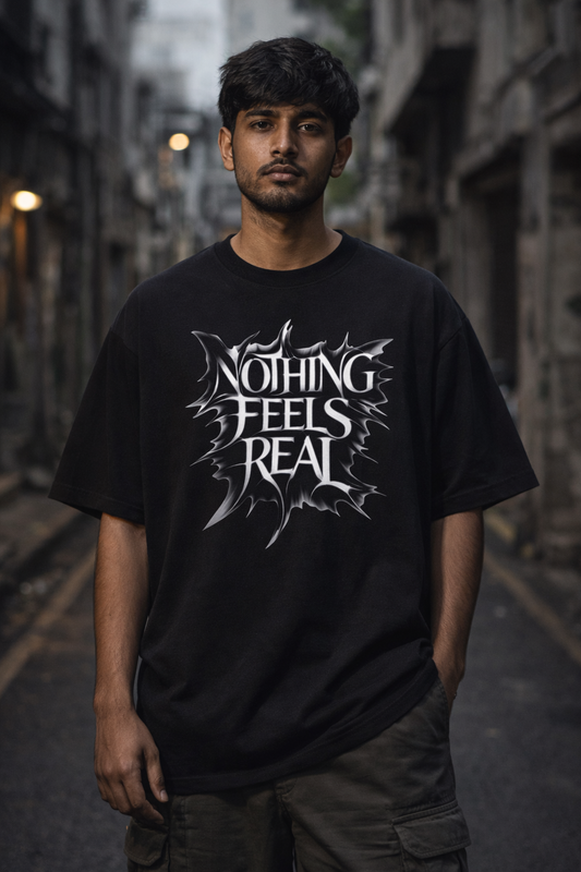 Nothing Feels Real Oversized Tee – Trendoro